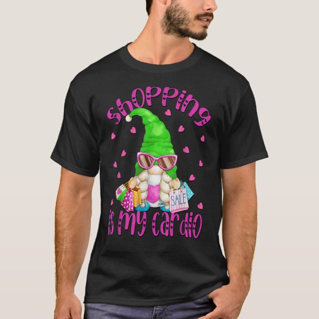 Shopping Is My Cardio  Gnome For Women Bargain Hun T-Shirt (Front)