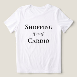 Shopping Is My Cardio Tri-Blend Shirt