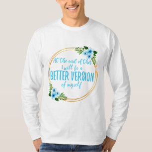 short affirmations about dreams and goals T-Shirt