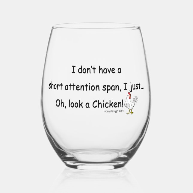 Short Attention Span Chicken Stemless Wine Glass (Front)