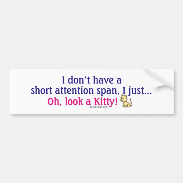Short Attention Span Kitty Bumper Sticker (Front)