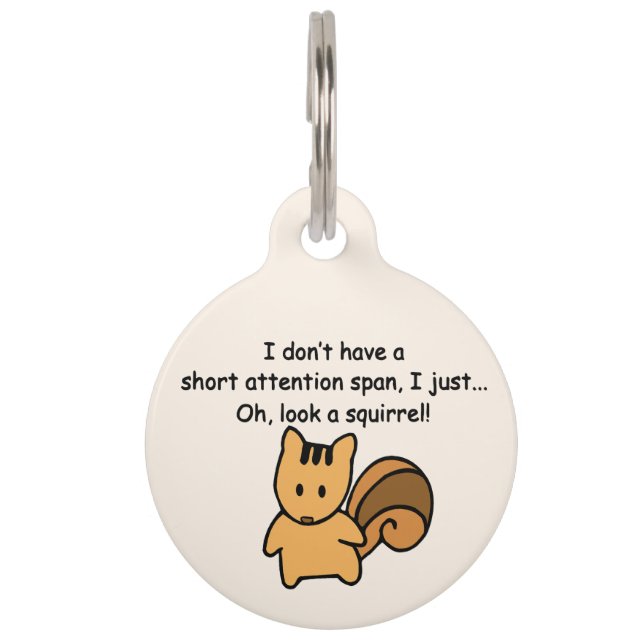 Short Attention Span Squirrel Funny Pet Tag (Front)