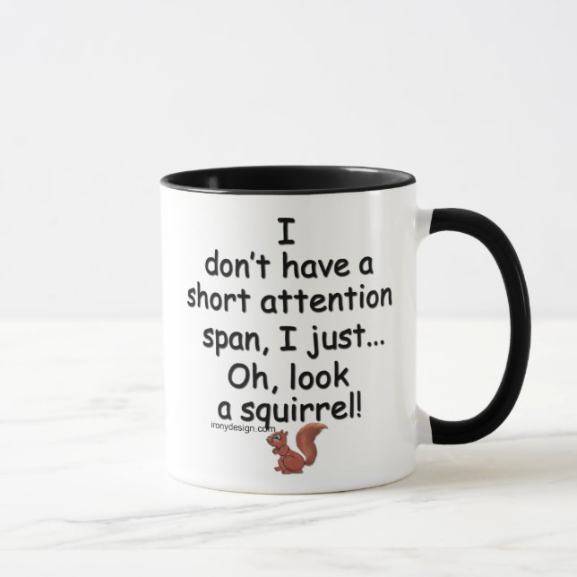 Short Attention Span Squirrel Mug (Right)