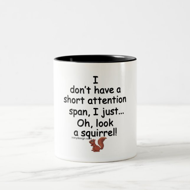 Short Attention Span Squirrel Two-Tone Coffee Mug (Center)