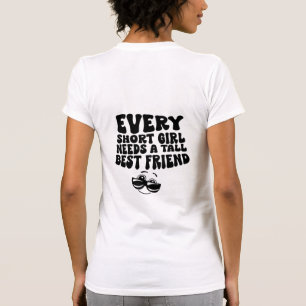Short Girl Tall Friend T-Shirt