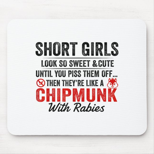 Short Girls Look So Sweet And Cute Until You Them  Mouse Pad (Front)