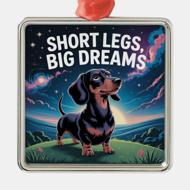 Short Legs, Big Dreams Metal Ornament (Front)