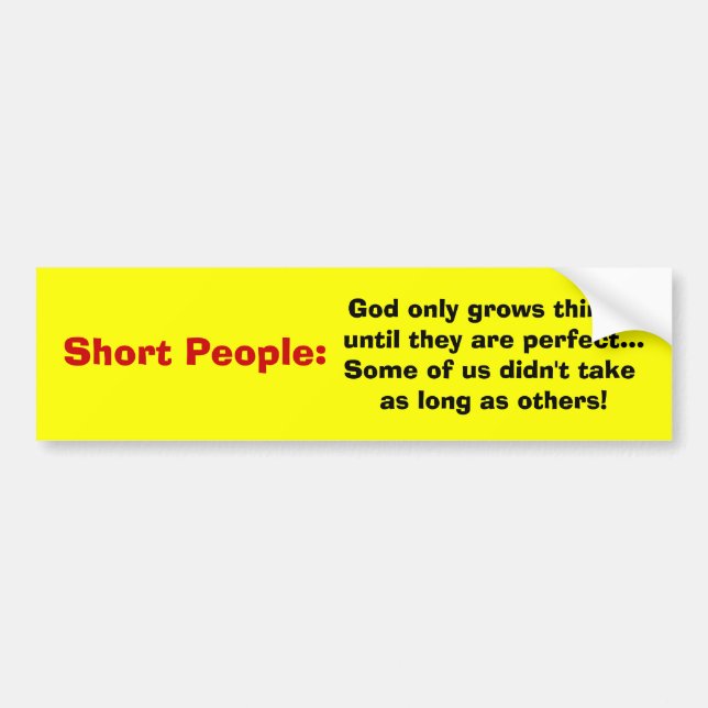 Short People Bumper Sticker (Front)
