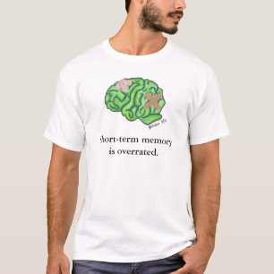 "Short-term memory" t-shirt