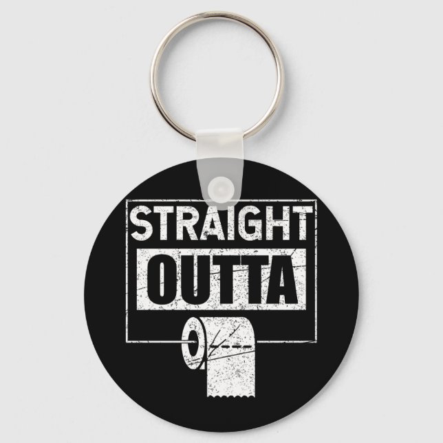 Shortage Joke Straight Outta Toilet Paper Keychain (Front)