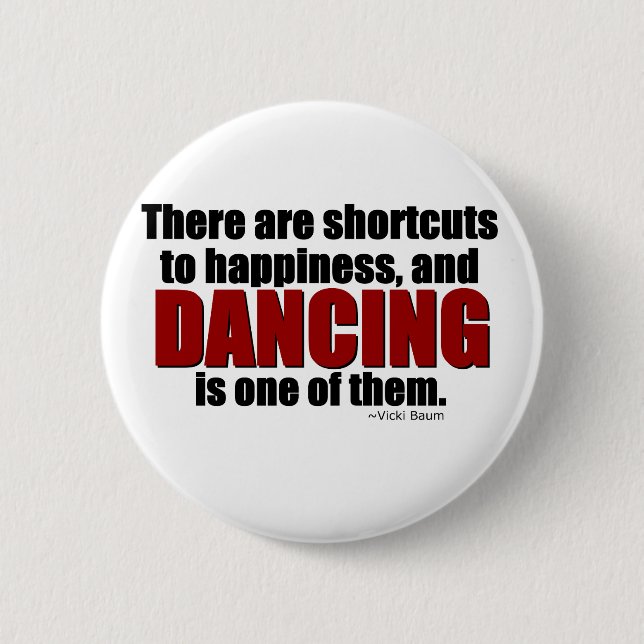 Shortcut to Happiness 2 Inch Round Button (Front)