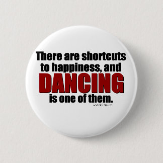 Shortcut to Happiness 2 Inch Round Button
