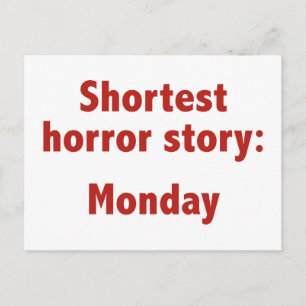 Shortest Horror Story: Monday Postcard