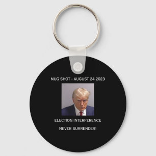 Shot Election Interference Never Surrender! Keychain