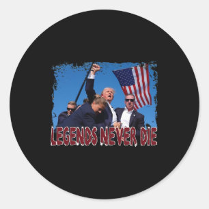 Shot Fist Pumped 2024 Pray For Trump Legends Never Classic Round Sticker