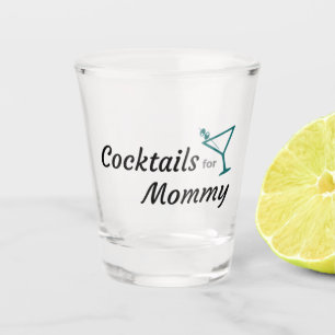 Shot Glass by Cocktails for Mommy