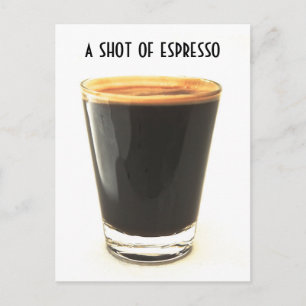 Shot of Espresso Glass Postcard