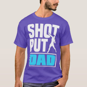 Shot Put Putter Track and Field Athletes Shot Put T-Shirt