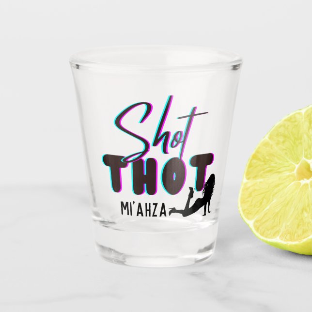 Shot Thot | Funny | Cheeky  Shot Glass (Front)