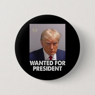 Shot Trump Funny Wanted For President 2024 2 Inch Round Button