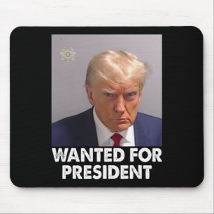 Shot Trump Funny Wanted For President 2024  Mouse Pad