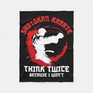 Shotokan Karate Practicioner Think Twice Shotokan  Fleece Blanket