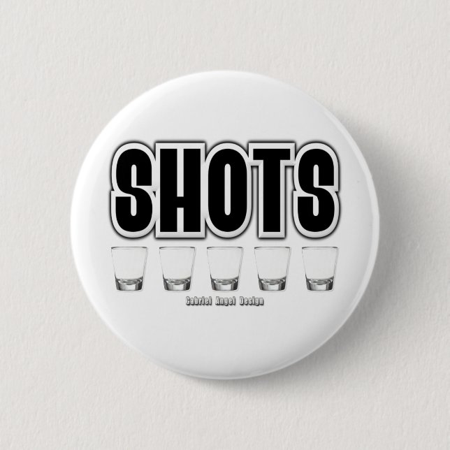 Shots 2 Inch Round Button (Front)