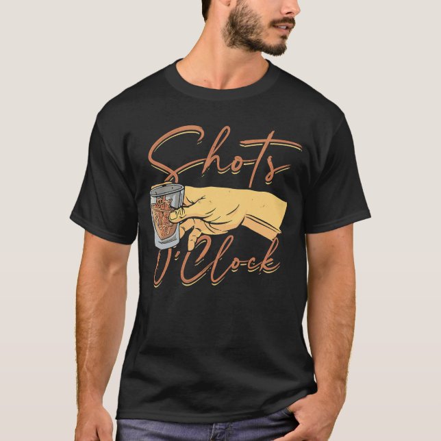 Shots o clock  tequila T-Shirt (Front)