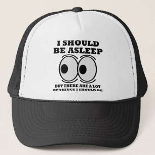 Should Be Asleep Funny Ball Cap Hat