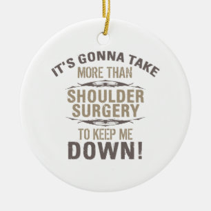 Shoulder Surgery Humour Ceramic Ornament