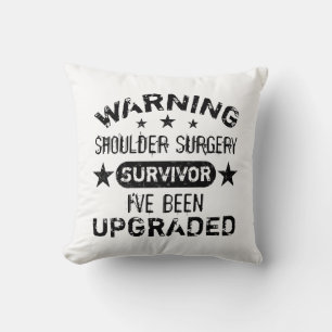 Shoulder Surgery Humour Upgraded Throw Pillow