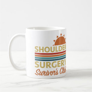 Shoulder Surgery Recovery Humour Coffee Mug