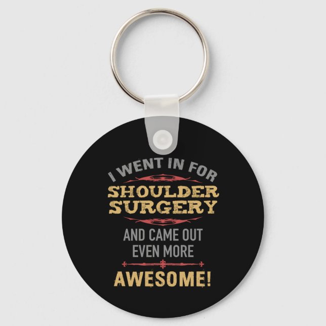 Shoulder Surgery Recovery Humour Keychain (Front)