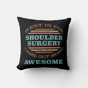Shoulder Surgery Recovery Humour Throw Pillow
