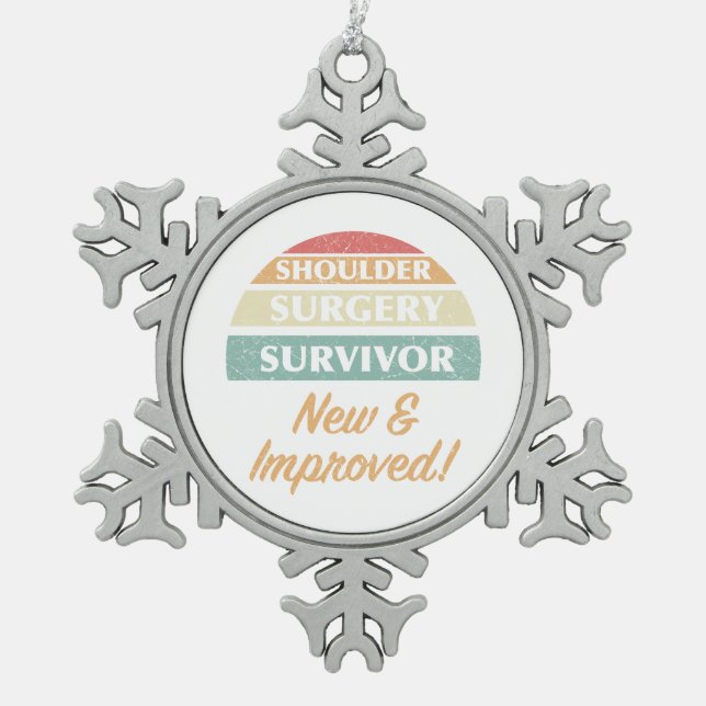 Shoulder Surgery Survivor Humour Snowflake Pewter Christmas Ornament (Front)