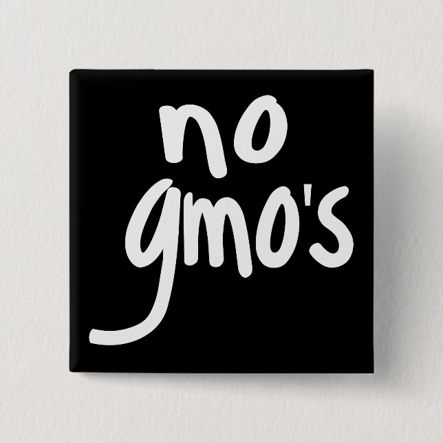 Shout No GMO's Protect our Food Black Badge 2 Inch Square Button (Front)