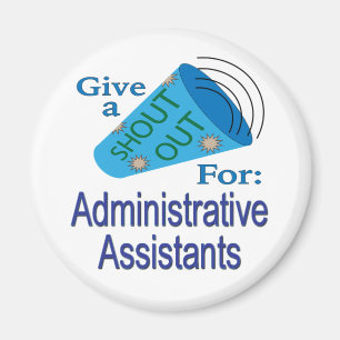 Shout Out for Administrative Assistants Magnet