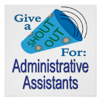 Shout Out for Administrative Assistants