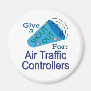 Shout Out for Air Traffic Controllers Magnet