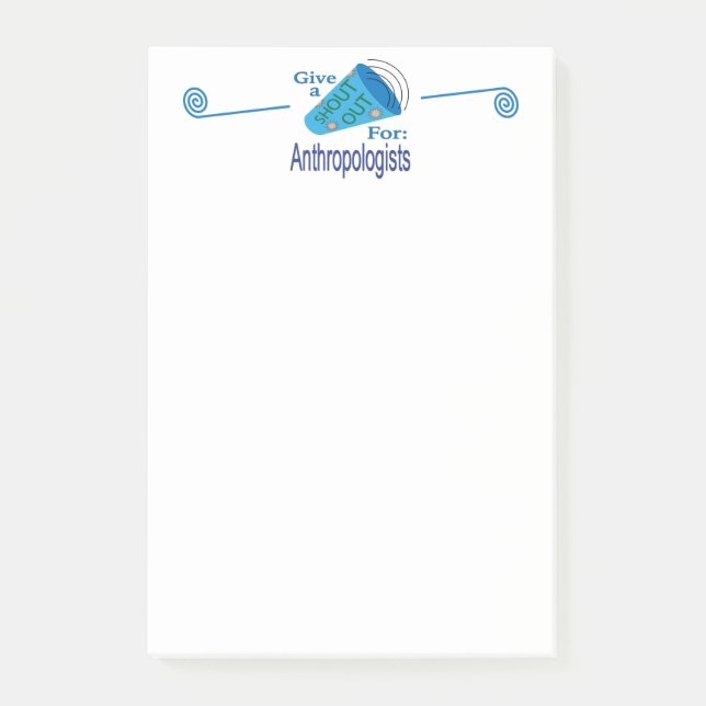 Shout Out for Anthropologists Post-it Notes (Front)