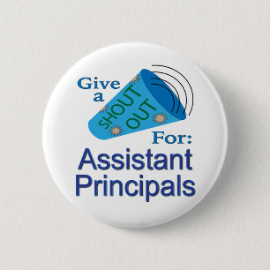 Shout Out for Assistant Principals 2 Inch Round Button