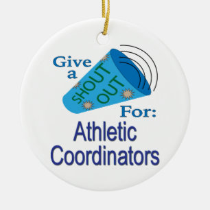 Shout Out for Athletic Coordinators Ceramic Ornament