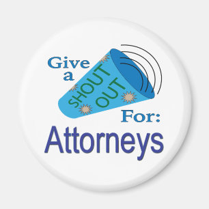 Shout Out for Attorneys Magnet
