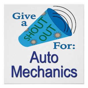 Shout Out for Auto Mechanics Poster
