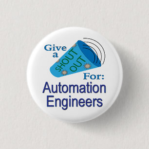 Shout Out for Automation Engineers 1 Inch Round Button