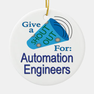 Shout Out for Automation Engineers Ceramic Ornament