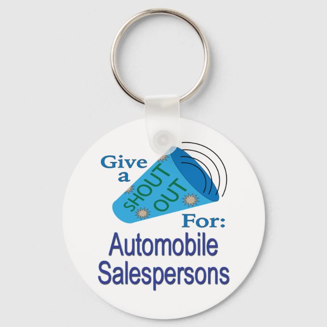 Shout Out for Automobile Salespersons Keychain (Front)