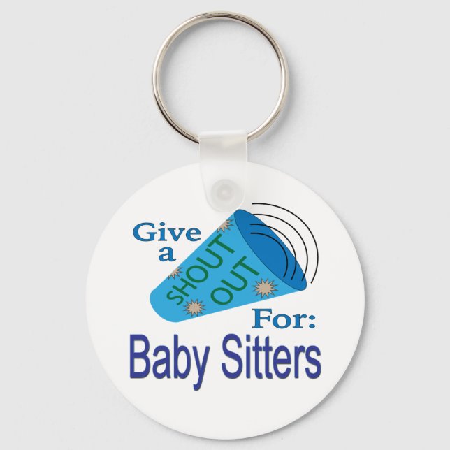 Shout Out for Baby Sitters Keychain (Front)