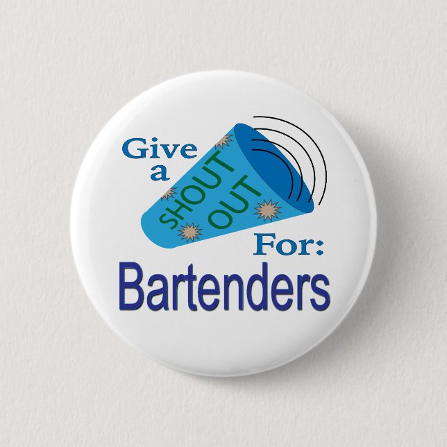 Shout Out for Bartenders 2 Inch Round Button (Front)