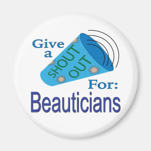 Shout Out for Beauticians Magnet